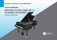 J. BLANCARD : PRINCIPES ELEMENTAIRES DE LA TECHNIQUE PIANISTIQUE - RECUEIL - PIANO