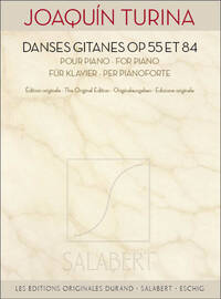 JOAQUIN TURINA : DANSES GITANES OP. 55 & 84 - POUR PIANO - EDITION ORIGINALE
