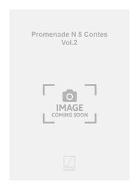 PROMENADE N 5 CONTES VOL.2 PIANO