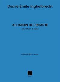 AU JARDIN DE L'INFANTE CHANT-PIANO  CHANT
