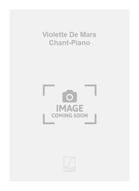 VIOLETTE DE MARS CHANT-PIANO CHANT