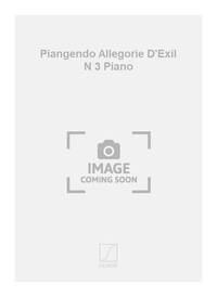 PIANGENDO ALLEGORIE D'EXIL N 3 PIANO  PIANO