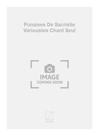 PUNAISES DE SACRISTIE VARIOUSTES CHANT SEUL  CHANT
