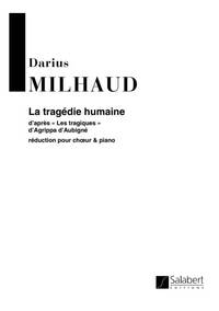 LA TRAGEDIE HUMAINE CHOEUR-PIANO REDUCTION CHANT