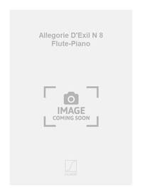 ALLEGORIE D'EXIL N 8 FLUTE-PIANO  FLUTE TRAVERSIERE