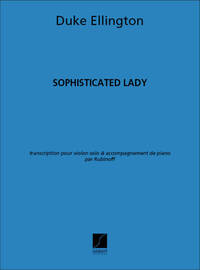 SOPHISTICATED LADY (RUBINOFF) VIOLON