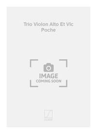 TRIO VIOLON ALTO ET VLC POCHE  MUSIQUE D'ENSEMBLE