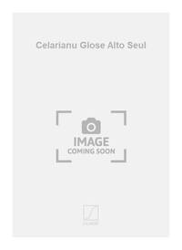 CELARIANU GLOSE ALTO SEUL  MUSIQUE D'ENSEMBLE