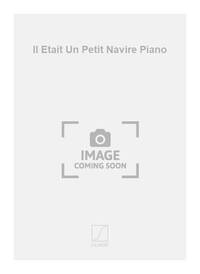 IL ETAIT UN PETIT NAVIRE PIANO  PIANO