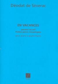 EN VACANCES, PETITES PIECES ROMANTIQUES - VOL. 1 PIANO