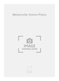 MELANCOLIE VIOLON-PIANO VIOLON