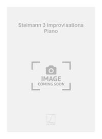 STEIMANN 3 IMPROVISATIONS PIANO PIANO