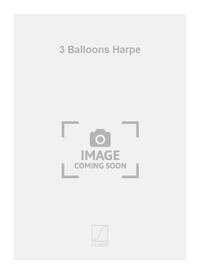 3 BALLOONS HARPE