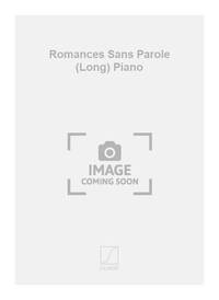 ROMANCES SANS PAROLE (LONG) PIANO  PIANO