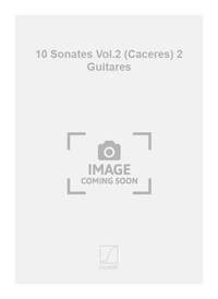 10 SONATES VOL.2 (CACERES) 2 GUITARES