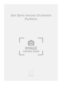 SAN ZENO VERONA ORCHESTRE PARTITION ORCHESTRE