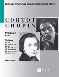 FREDERIC CHOPIN : PRELUDES OP. 28 ET VALSES OP. 18 - 34 - 42 - 54 - PAR ALFRED CORTOT - PIANO