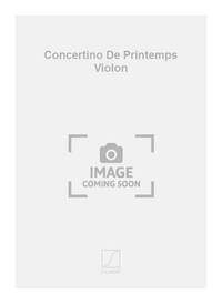 CONCERTINO DE PRINTEMPS VIOLON POCHE MUSIQUE D'ENSEMBLE