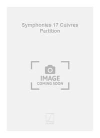 SYMPHONIES 17 CUIVRES PARTITION MUSIQUE D'ENSEMBLE