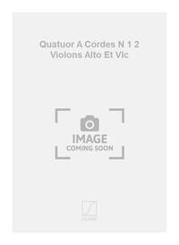 QUATUOR A CORDES N 1 2 VIOLONS ALTO ET VLC MUSIQUE D'ENSEMBLE
