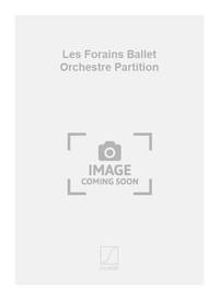 LES FORAINS BALLET ORCHESTRE PARTITION  ORCHESTRE