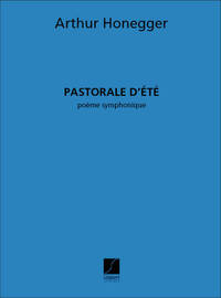 PASTORALE D'ETE ORCHESTRE PARTITION