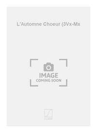 L'AUTOMNE CHOEUR (3VX-MX  CHANT