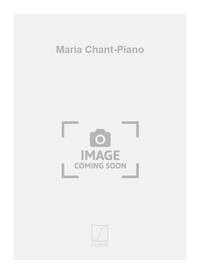 MARIA CHANT-PIANO  CHANT