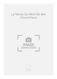 LA VENUE DU MOIS DE MAI CHANT-PIANO  CHANT