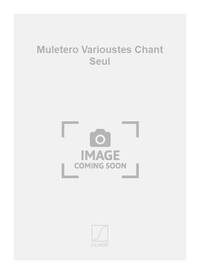 MULETERO VARIOUSTES CHANT SEUL CHANT
