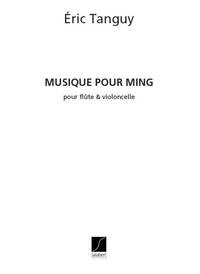 MUSIQUE POUR MING, POUR FLUTE ET VIOLONCELLO