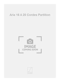 ARIA 16 A 20 CORDES PARTITION  ORCHESTRE
