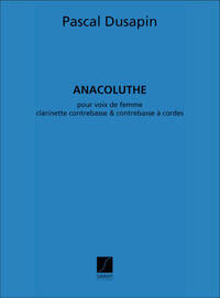 ANACOLUTHE, POUR VOIX DE FEMME, CLARINETTE