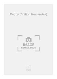 RUGBY (EDITION NUMEROTEE)  PIANO