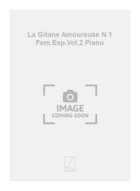 LA GITANE AMOUREUSE N 1 FEM.ESP.VOL.2 PIANO  PIANO