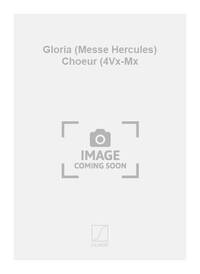 GLORIA (MESSE HERCULES) CHOEUR (4VX-MX CHANT
