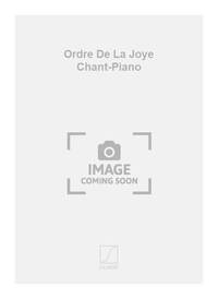 ORDRE DE LA JOYE CHANT-PIANO CHANT