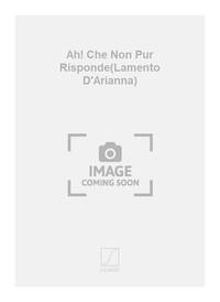 AH! CHE NON PUR RISPONDE(LAMENTO D'ARIANNA) CHANT