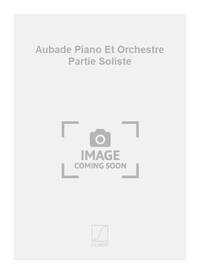 AUBADE PIANO ET ORCHESTRE PARTIE SOLISTE PIANO