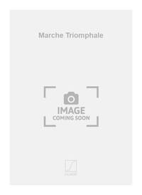 MARCHE TRIOMPHALE MUSIQUE D'ENSEMBLE