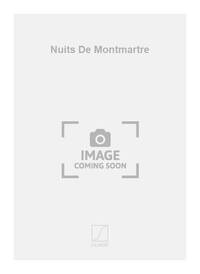 NUITS DE MONTMARTRE CHANT