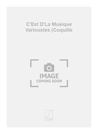 C'EST D'LA MUSIQUE VARIOUSTES (COQUILLE  CHANT