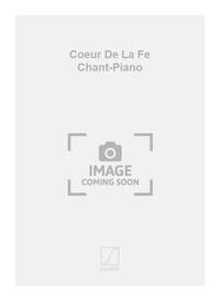 COEUR DE LA FE CHANT-PIANO  CHANT