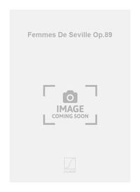 FEMMES DE SEVILLE OP.89  PIANO