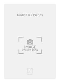 UNDICIT 3 2 PIANOS PIANO