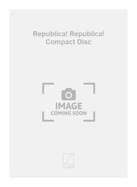 REPUBLICA! REPUBLICA! COMPACT DISC  (CD)