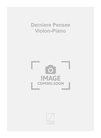 DERNIERE PENSEE VIOLON-PIANO VIOLON