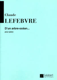 D'UN ARBRE-OCEAN... PIANO
