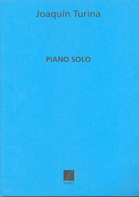 JOAQUIN TURINA : PIANO SOLO