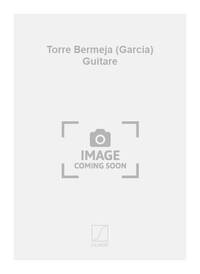 TORRE BERMEJA (GARCIA) GUITARE